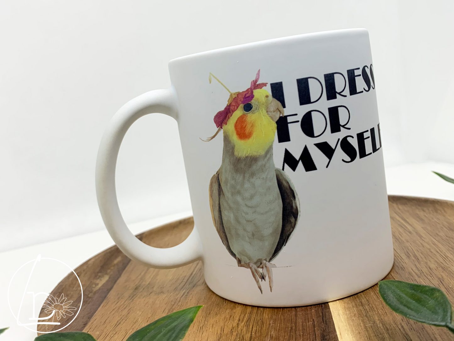 "I Dress for Me" Cockatiel Mug