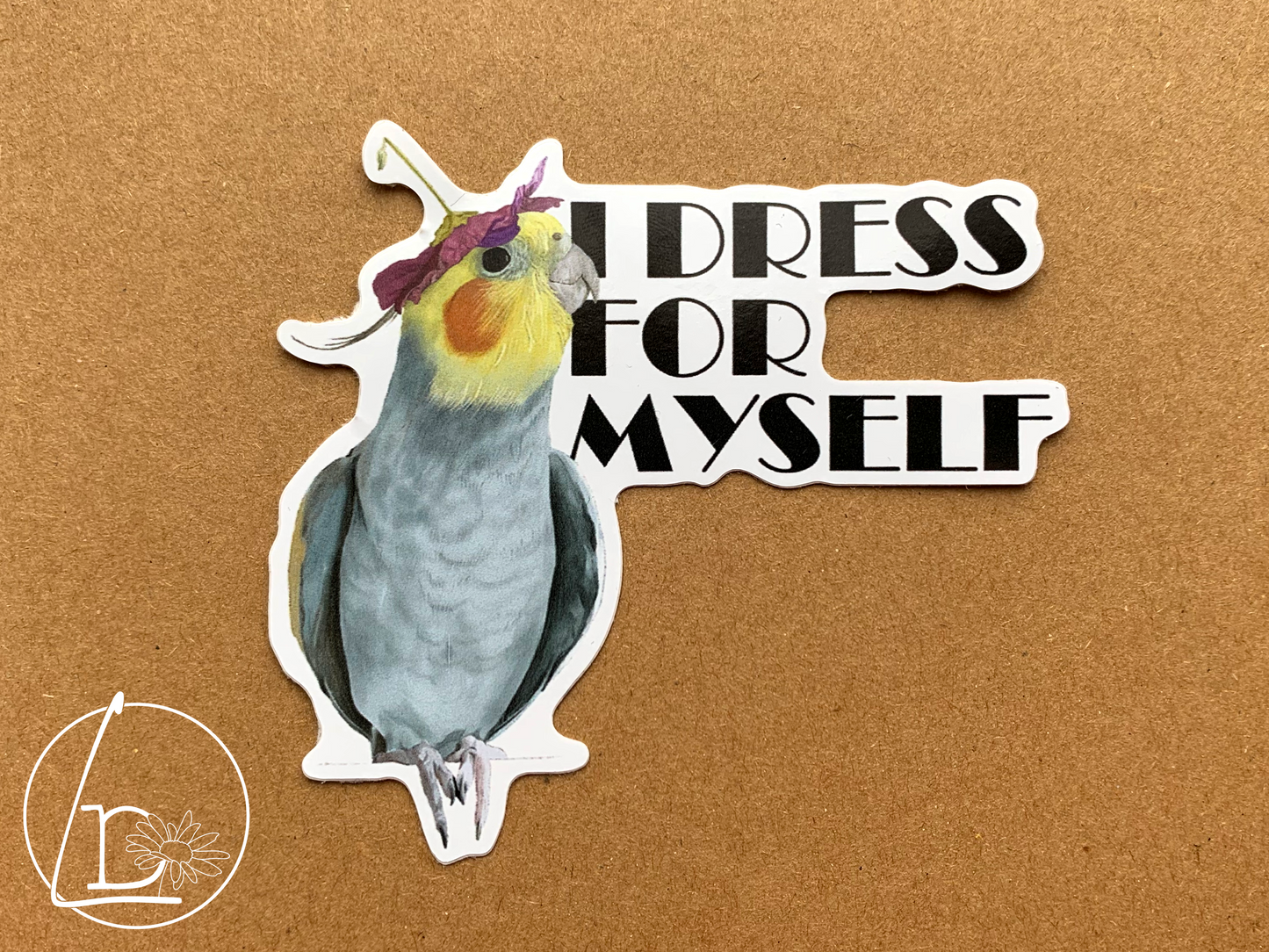 "I Dress For Me" Cockatiel Sticker