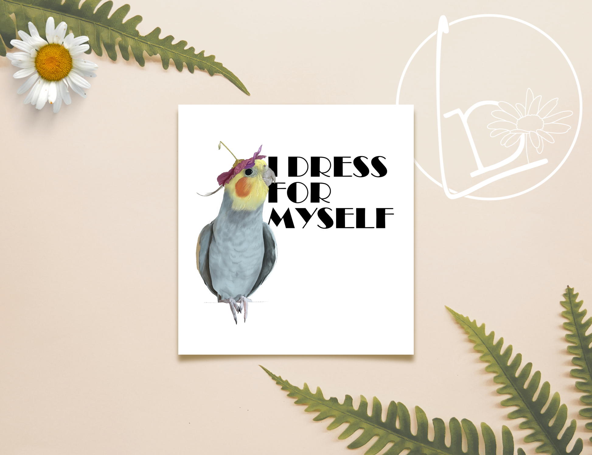 Illustration of a cockatiel wearing a purple flower as a hat. The slogan reads "I dress for myself"