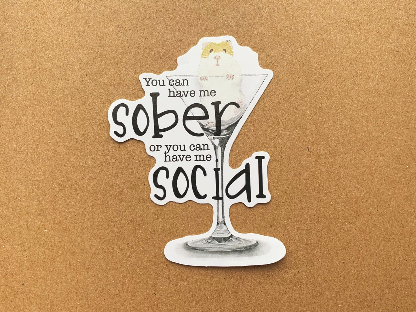 "Sober or Social" Hamster Sticker