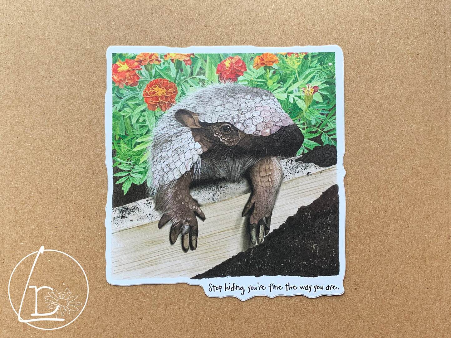 "Stop Hiding" Armadillo Sticker