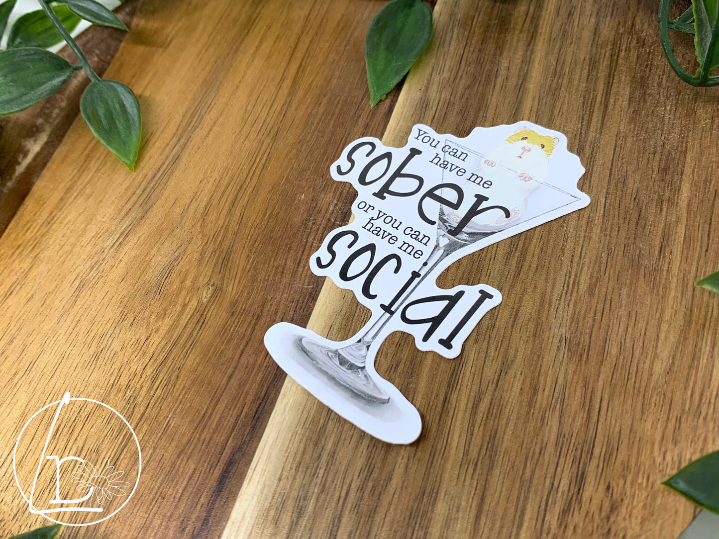 "Sober or Social" Hamster Sticker