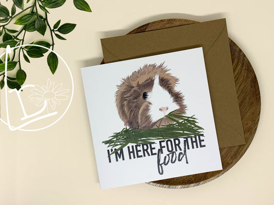 "Here for the Food" Guinea Pig Greeting Card